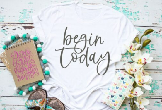 Begin Today Screen Print Shirt