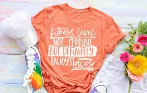 Fitness Level Not Terrible, but Definitely Enjoys Tacos Screen Print Shirt
