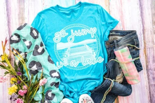 Go Jump In a Lake Screen Printed Shirt