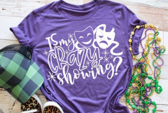 Is My Crazy Showing Screen Print Shirt
