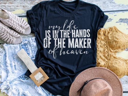 My Life is in the Hands Screen Print Shirt