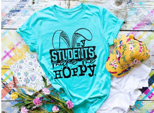 My Students Make Me Hoppy Screen Print Shirt