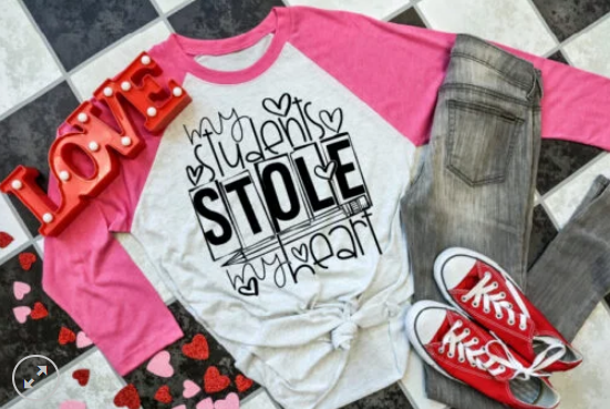 My Student's Stole My Heart Screen Printed Shirt
