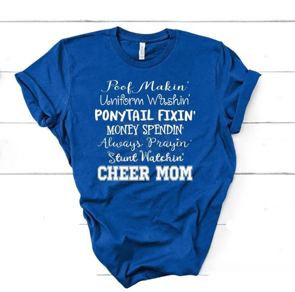Poof Makin' Uniform Washing Cheer Mom Screen Printed Shirt