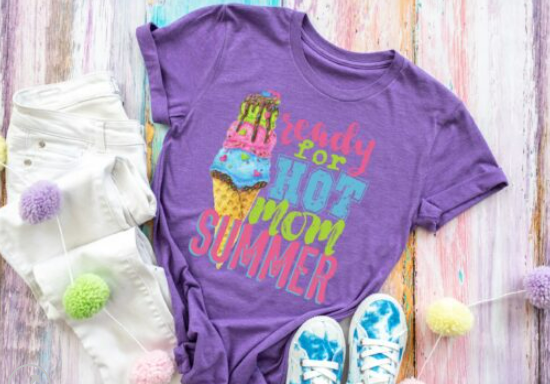 Ready for Hot Mom Summer Screen Print Shirt