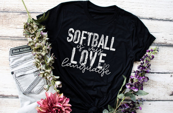 Softball is My Love Language Screen Print Shirt