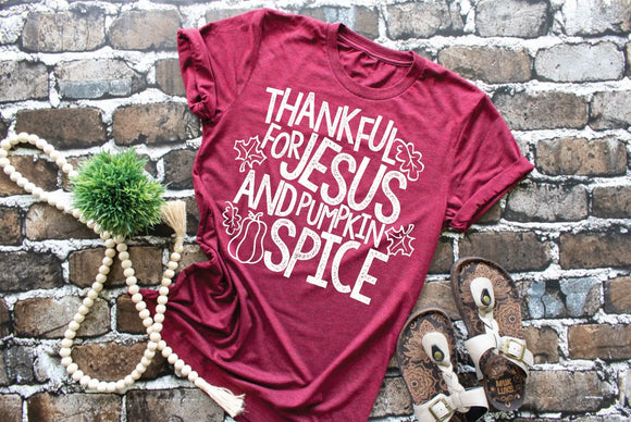Thankful For Jesus and Pumpkin Spice Screen Printed Shirt
