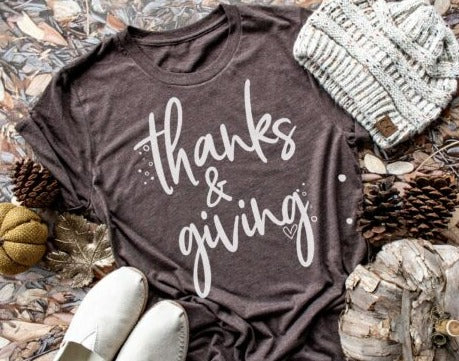 Thanks & Giving Screen Print Shirt