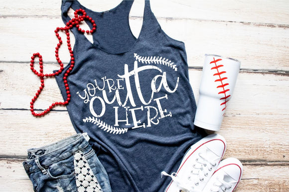 You're Outta Here Screen Printed Shirt