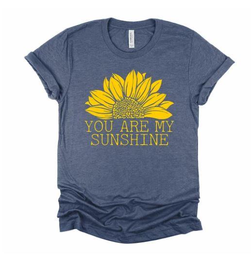 You Are My Sunshine Screen Printed Shirt
