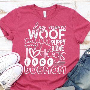 Dog Mom Woof Screen Printed Shirt
