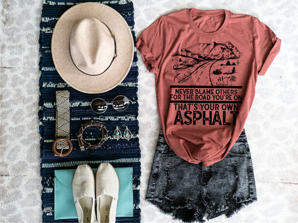 Never Blame Others Screen Printed Shirt